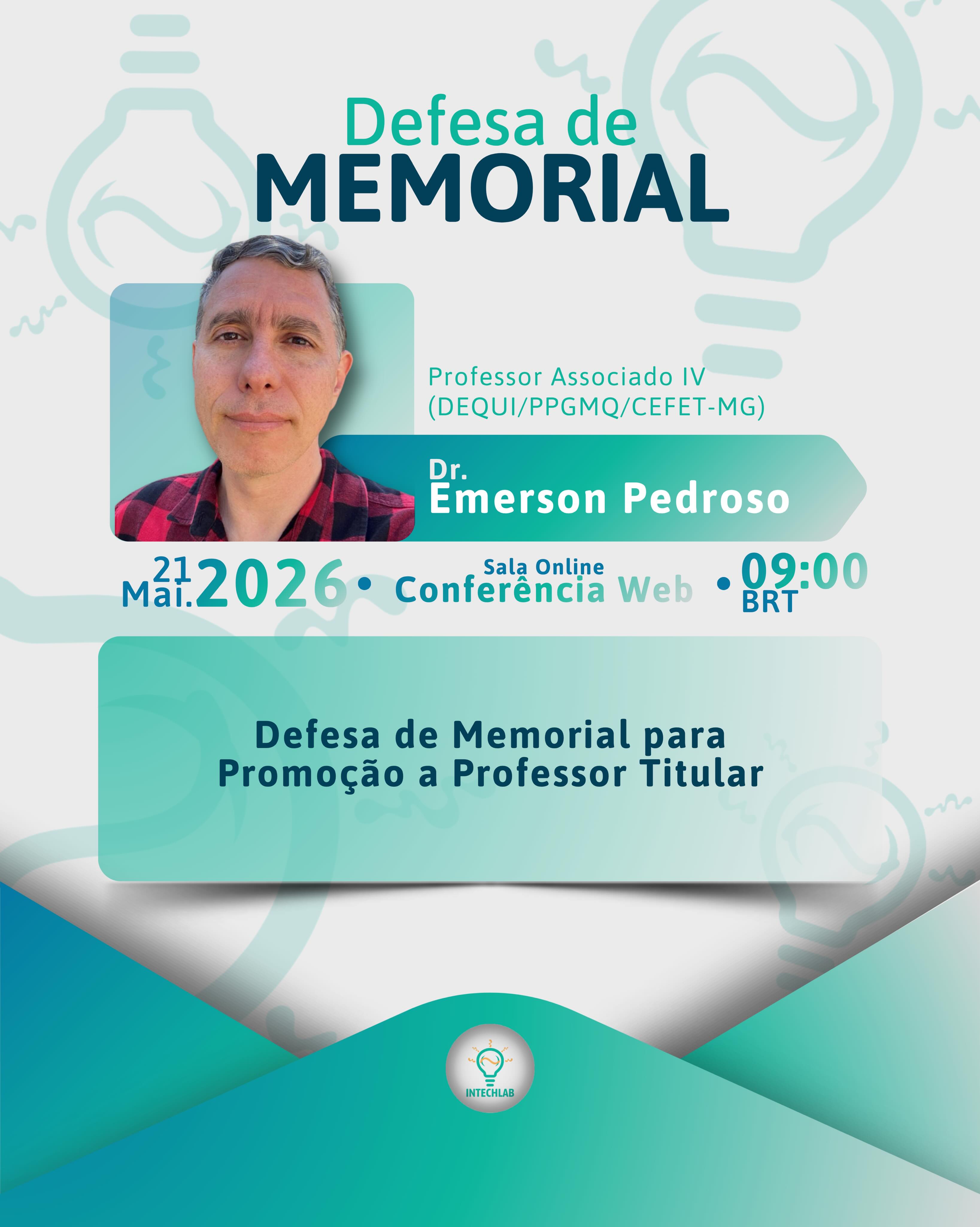 Convite para defesa de memorial 🧑🏻🔬🧑🏻🏫
É com grande honra que convidamos todos a prestigiar a defesa de memorial do professor doutor Emerson Pedroso, um dos coordenadores do nosso laboratório, para a promoção à classe de professor titular do CEFET-MG.
O memorial será transmitido pelo Conferência Web (link no direct). Desde já agradecemos a presença de todos! 💚
#memorial #professortitular #quimicainorganica