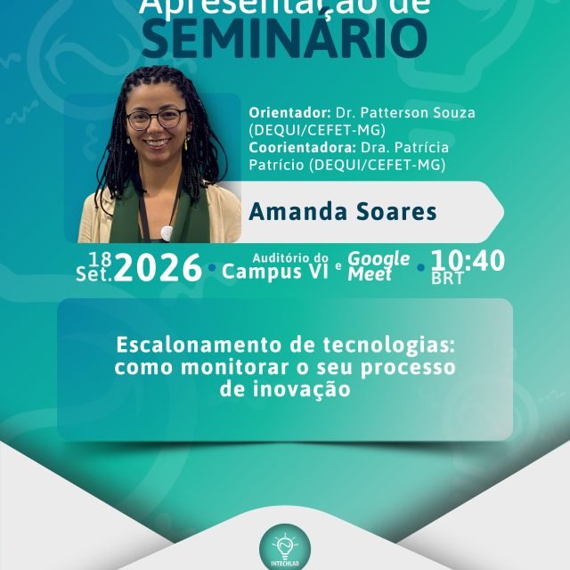 Convite para apresentação de seminário 👩🏾‍🏫

Convidamos a todos para assistir a apresentação “Escalonamento de tecnologias: como monitorar o seu processo de inovação” da Amanda Soares, doutoranda de nosso laboratório, no dia 18 de setembro (sexta-feira), onde ela irá compartilhar um pouco de seu aprendizado em escalonamento de pesquisas.

O seminário ocorrerá no campus VI do CEFET-MG e será transmitido pelo Google Meet (link no direct). Desde já agradecemos a presença de todos! 💚

#seminário #doutorado #escalonamento