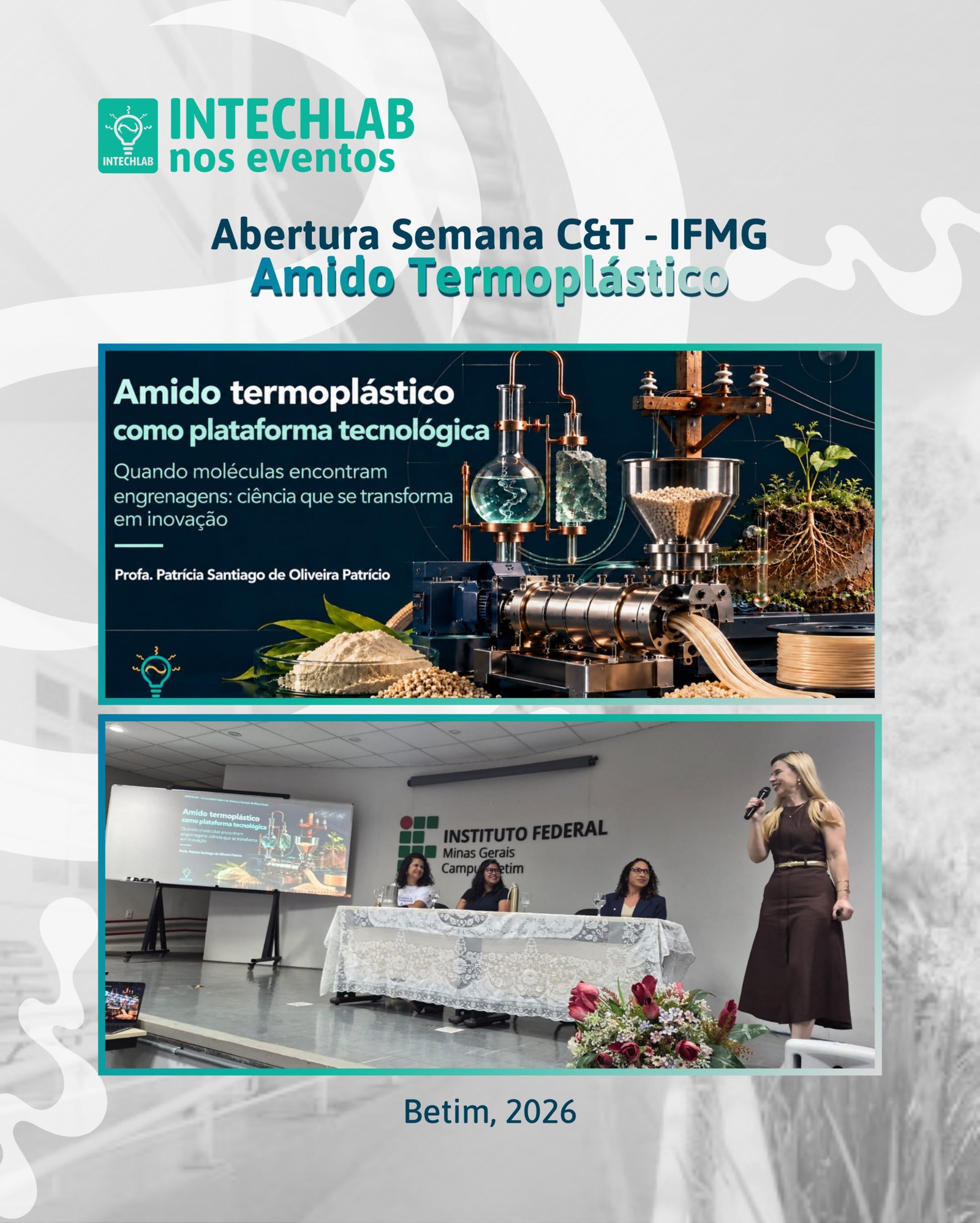 Intechlab nos eventos! 💡
É com muita satisfação que compartilhamos a apresentação da professora doutora Patrícia Patrício, coordenadora de nosso laboratório, na Semana de Ciência e Tecnologia do Instituto Federal de Minas Gerais, campus Betim.
Foi um momento muito enriquecedor, onde ela compartilhou com os alunos e servidores o tema “Amido como plataforma tecnológica”. Parabéns, Patrícia! 💚👏🏻
#amido #ifmg #pesquisa